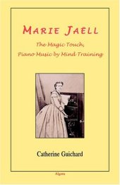 book Marie Jaell: The Magic Touch, Piano Music by Mind Training