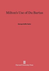 book Milton's Use of Du Bartas