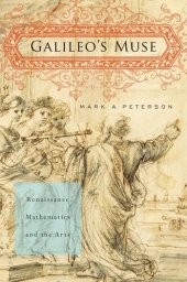 book Galileo's Muse: Renaissance Mathematics and the Arts