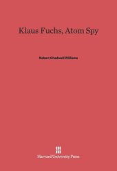 book Klaus Fuchs, Atom Spy