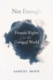 book Not Enough: Human Rights in an Unequal World