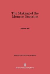 book The Making of the Monroe Doctrine