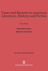 book Views and Reviews in American Literature, History, and Fiction: First Series