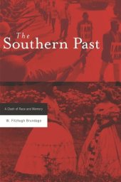 book The Southern Past: A Clash of Race and Memory