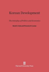 book Korean Development: The Interplay of Politics and Economics