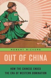 book Out of China: How the Chinese Ended the Era of Western Domination