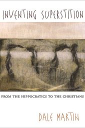 book Inventing Superstition: From the Hippocratics to the Christians