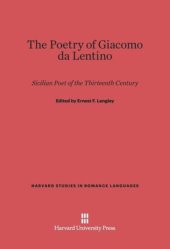 book The Poetry of Giacomo da Lentino: Sicilian Poet of the Thirteenth Century