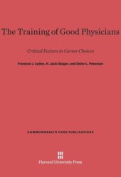 book The Training of Good Physicians: Critical Factors in Career Choices