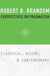 book Perspectives on Pragmatism: Classical, Recent, and Contemporary