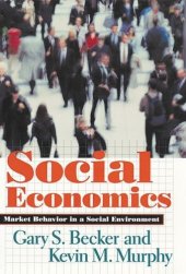 book Social Economics: Market Behavior in a Social Environment