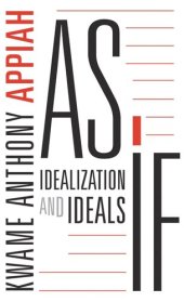 book As If: Idealization and Ideals