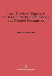 book Isaac Newton’s Papers and Letters on Natural Philosophy and Related Documents: Second Edition