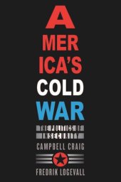 book America’s Cold War: The Politics of Insecurity