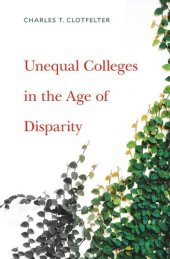 book Unequal Colleges in the Age of Disparity