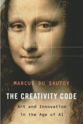 book The Creativity Code: Art and Innovation in the Age of AI