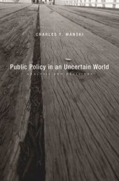 book Public Policy in an Uncertain World: Analysis and Decisions