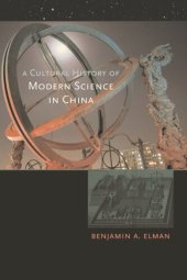 book A Cultural History of Modern Science in China