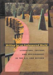 book Writing for an Endangered World: Literature, Culture, and Environment in the U.S. and Beyond