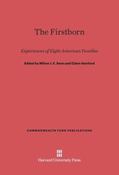 book The Firstborn: Experiences of Eight American Families