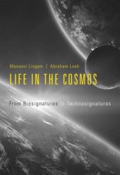 book Life in the Cosmos: From Biosignatures to Technosignatures