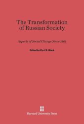 book The Transformation of Russian Society: Aspects of Social Change since 1861