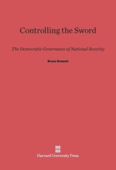 book Controlling the Sword: The Democratic Governance of National Security