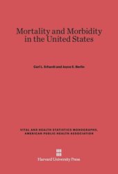 book Mortality and Morbidity in the United States