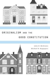 book Originalism and the Good Constitution