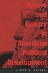 book Nature and History in American Political Development: A Debate