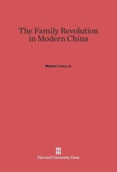 book The Family Revolution in Modern China