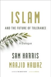 book Islam and the Future of Tolerance: A Dialogue