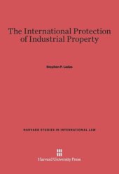 book The International Protection of Industrial Property