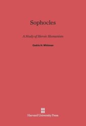 book Sophocles: A Study of Heroic Humanism