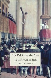 book The Pulpit and the Press in Reformation Italy