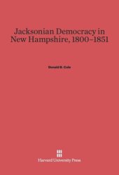 book Jacksonian Democracy in New Hampshire, 1800-1851