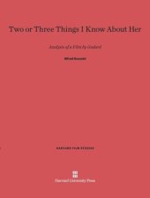 book Two or Three Things I Know about Her: Analysis of a Film by Godard