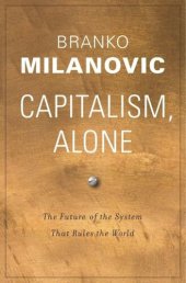 book Capitalism, Alone: The Future of the System That Rules the World