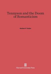 book Tennyson and the Doom of Romanticism