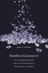 book Stateless Commerce: The Diamond Network and the Persistence of Relational Exchange