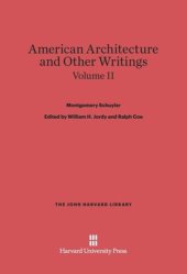 book American Architecture and Other Writings: Volume II American Architecture and Other Writings, Volume II