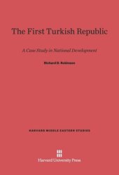 book The First Turkish Republic: A Case Study in National Development