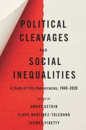 book Political Cleavages and Social Inequalities: A Study of Fifty Democracies, 1948–2020