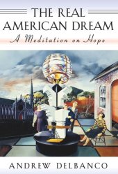 book The Real American Dream: A Meditation on Hope