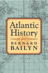 book Atlantic History: Concept and Contours