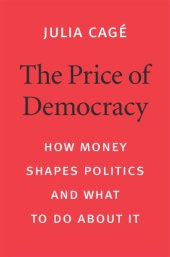 book The Price of Democracy: How Money Shapes Politics and What to Do about It