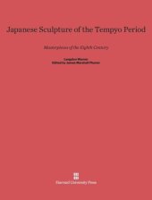 book Japanese Sculpture of the Tempyo Period: Masterpieces of the Eighth Century, One-Volume Edition