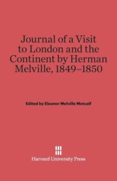 book Journal of a Visit to London and the Continent by Herman Melville, 1849-1850