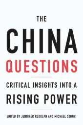 book The China Questions: Critical Insights into a Rising Power