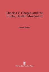 book Charles V. Chapin and the Public Health Movement